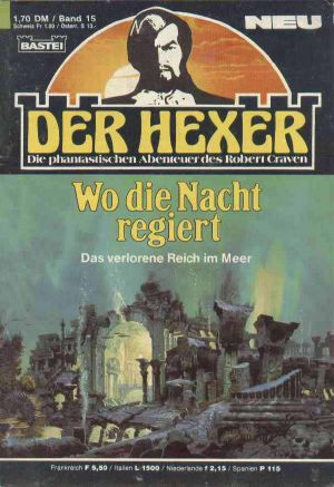 [Der Hexer · Robert Craven 15] • Wo die Nacht regiert